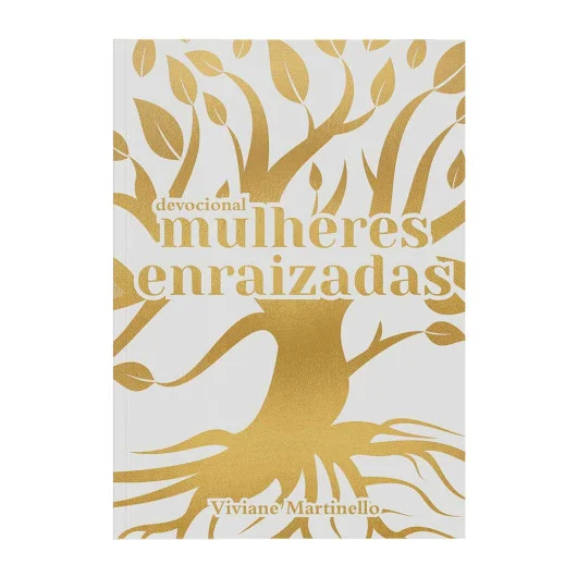 Mulheres Enraizadas | Viviane Martinello