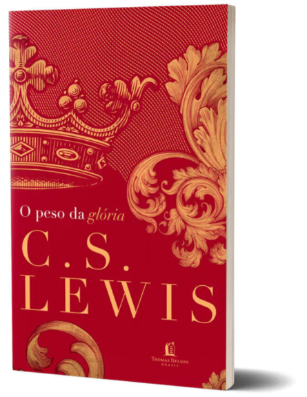 O peso da glória || C.S. Lewis