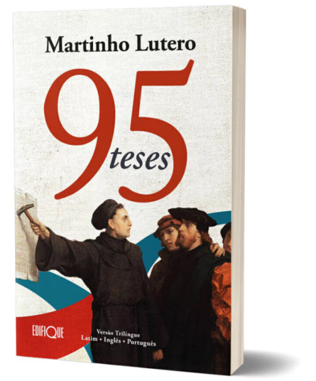 95 Teses Versão Latin, Inglês e Português || Martinho Lutero