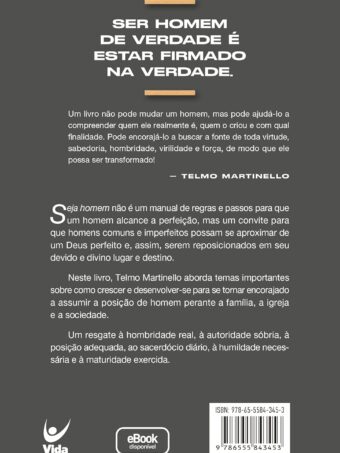 Seja Homem – Telmo Martinello