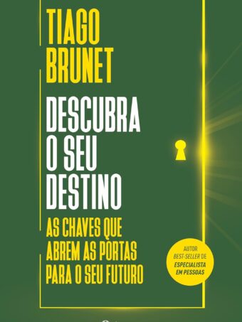 Descubra o Seu Destino – Tiago Brunet