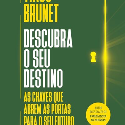 Descubra o Seu Destino - Tiago Brunet