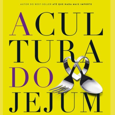 A Cultura do Jejum | Luciano Subirá