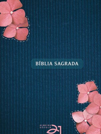 Bíblia Almeida Século 21 | A21 | Letra Média | Capa Dura | Feminina com Flores